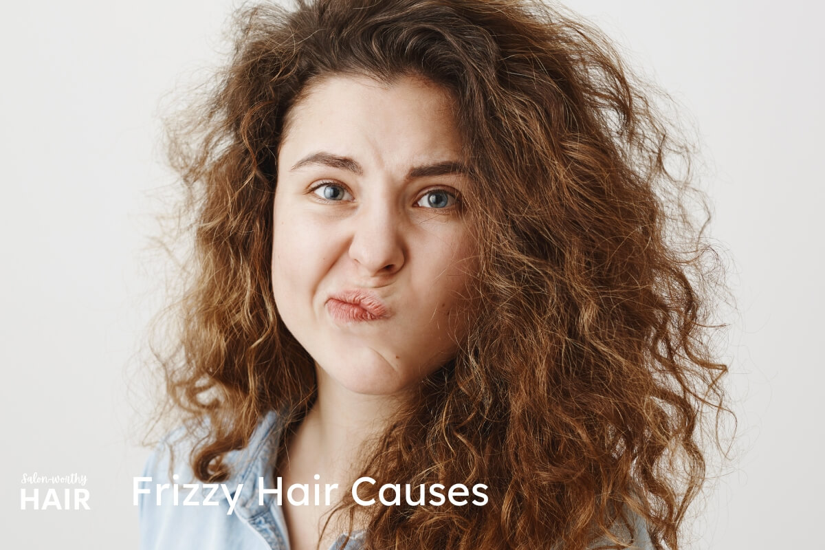 Causes of Frizzy Hair: Lack of Moisture, Humidity, Damage