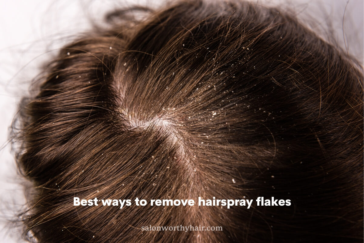 how to get rid of hairspray flakes and the best flake-free hairsprays to use