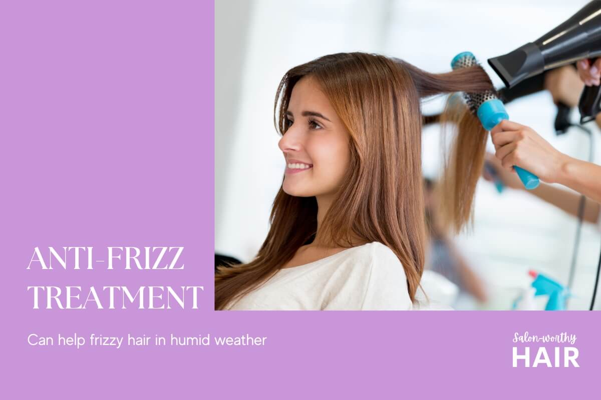 Hair treatment for humidity frizz includes keratin treatments