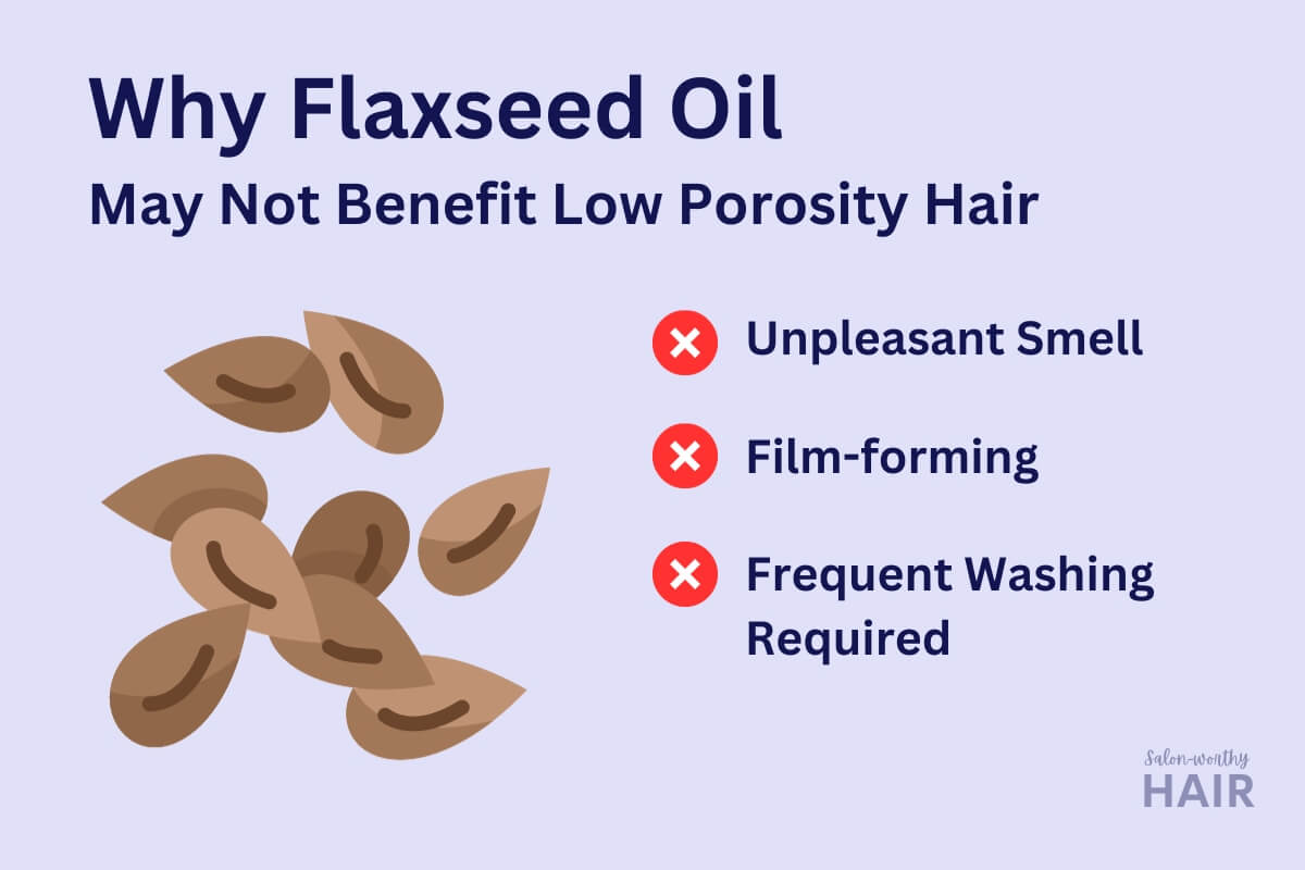 Avoid flaxseed oil on low porosity hair